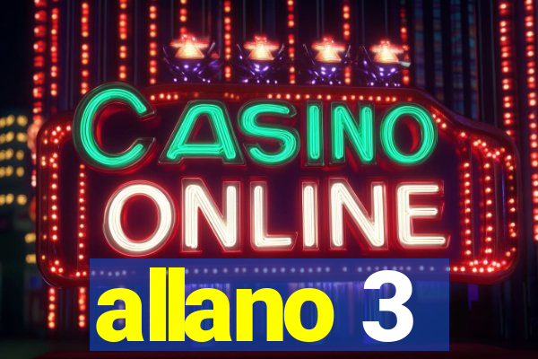 allano 3